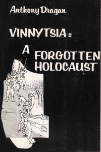 Dragan А. Vinnytsia – a forgotten holocaust