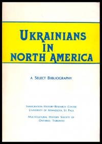 Myroniuk H., Worobec C. Ukrainians in North America: A Selected Bibliography