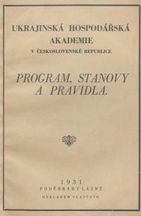 Ukrajinská hospodářská akademie v Československé republice program, stanovy a pravidla