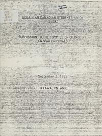 Ukrainian Canadian Students’ Union (SUSK) submission to the Commission of Inquiry on War Criminals, September 3, 1985