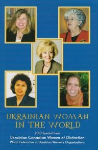 Ukrainian Women In The World: 2010 Special Issue Ukrainian Canadian Women of Distinction