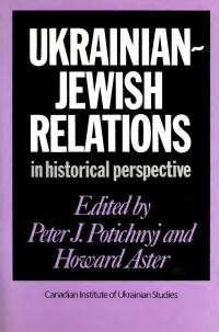 Ukrainian-Jewish relations in Historical Perspective