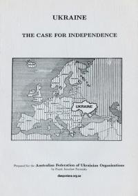 Ukraine. The Case for Independence