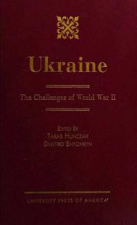 Ukraine. The Chellenges of World War II