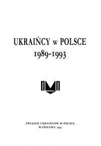 Ukraincy w Polsce 1989-1993. Kalendarium. Dokumenty. Informacje