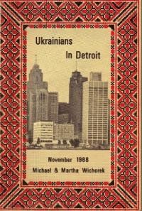 Wechorek M. & M. Ukrainians in Detroit