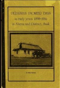 Harbuz M. Ukrainian Pioneer Days in early years 1898-1916