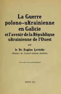 Levitsky E. La Guerra Polono-Ukrainienne en Galicie