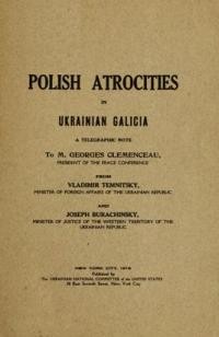 Temnitsky V., Burachinsky J. Polish Atrocities in Ukrainian Galicia