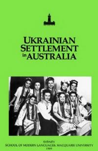 Ukrainian Settlement in Australia, Fourth Conference, Sydney, 16-18 february 1990, 22-24 April 1988