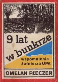 Pleczen O. 9 lat w bukrze: wspomnenia zolnerza UPA