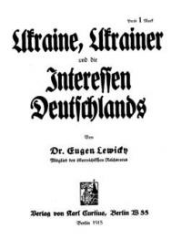 Lewicky E. Ukrane, Ukrainer und die Interessen Deutschlands