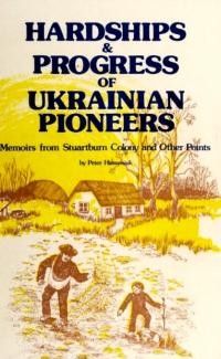 Humeniuk P. Hardships & progress of Ukrainian pioneers memoirs from Stuartburn colony and other points