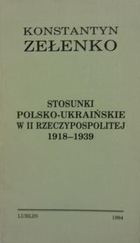 Zelenko K. Stosunki polsko- ukrainskie w II rzyczypospolitej 1918-1939