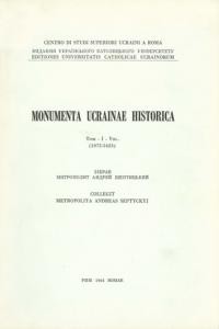 Monumenta Ucrainae Historica Vol. I : 1075-1623