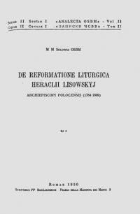 Solowij M. De Reformatione Liturgica Hiraklii Lisowskyj Archiepiscopi Polocensis 1784-1809