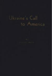 Ewach, H. Ukraine’s Call to America