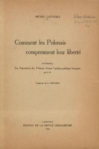 Lozynsky, M. Comment les Polonais comprennent leur liberte