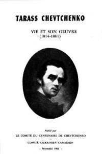 Choulguine A. Tarass Chevtchenko: Vie et son oeuvre 1814-1861