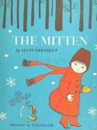 Tresselt A. The Mitten, an old Ukrainian folktale