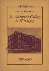 The Calendar of St. Andrew’s College in Winnipeg 1946-47