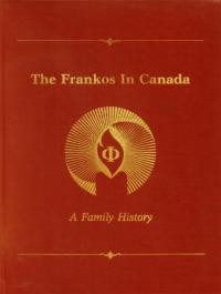 The Frankos in Canada. A Family History