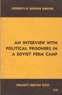 An lnterview with Political Prisoners in a Soviet Perm Camp