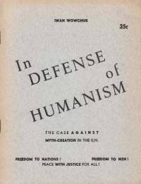 Wowchuk I. In Defense of Humanism. The Case against Mith-creation in the U.N.