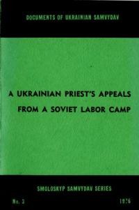 A Ukrainian Priest’s Appeals from a soviet Labour Camp