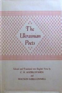 The Ukrainian Poets, 1189-1962