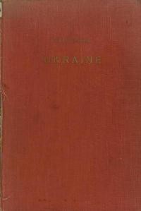 Luihn O. Ukraine pa Opdagerferd i den TredjesØrste sovjetrepublikk seks Maneders Reiser 1935