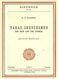 Matthews W. Taras Shevchenko – the Man and the Symbol