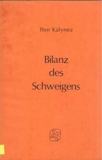 Kalynez I. Bilanz des Schweigens