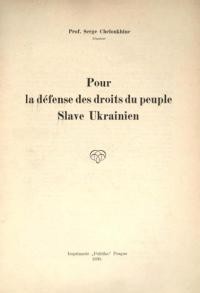 Cheloukhine S. Pour la defense des droits du peuple Slave Ukrainien