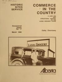 Chomiawy C. Commerce in the Country.A Land Use and Structural History of the Luzan Grocery Store