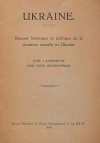 Ukraine. Resume historique et politique de la situation actuelle en Ukraine