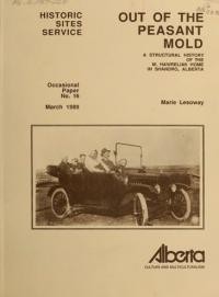 Lesoway M. Out of THE Peasant Mold: A Structural History of the M. Hawreliak Home in Shandro, Alberta