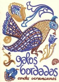 Galos Bordados: Contos Ucranianos