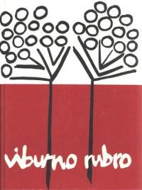 Viburno rubro: Antologia da literatura ucraniana dos seus princi pios ate 1950