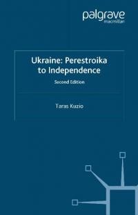 Kuzio T. Perestroika to Independence