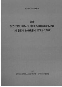 Auerbach H. Die Besiedelung der Sudukraine in den Jahren 1774-1787