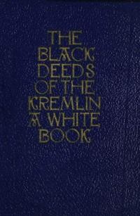 The black deeds of the Kremlin. A White book_Vol. 2: The Greate Famine in Ukraine in 1932-1933