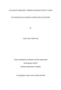 Ledohowski L. Canadian Cossacks: Finding Ukraine in Fifty Years of Ukrainian-Canadian Literature in English