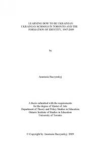 Baczynskyj A. Learning how to be Ukrainian: Ukrainian Schools in Toronto and the Formation of Identity, 1947-2009