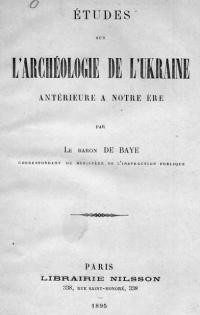 De Baye. Etudes sur L’Archeologie de L’Ukraine