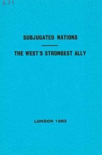 Subjugated Nations The West strongest Ally