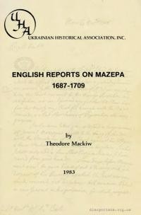 Mackiw T. English Report on Mazepa Hetman of Ukraine and Prince ofthe Holy Roman Empire 1687-1709