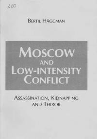 Häggman B. Moscow and Long-intensity Conflict. Assassination, Kidnapping and Terror