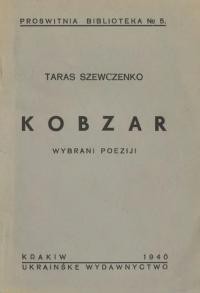 Szewczenko T. Kobzar. Wybrani poeziji dla tych, szczo znajut’ lysze po polsky czytaty