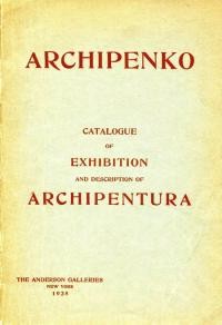 Archipenko Catalogue of Exhibition and Description of Archipentura